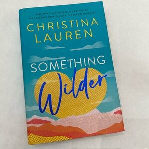 Something Wilder by Christina Lauren Hardcover Book